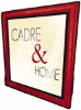 CADRE & HOME