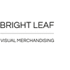 BRIGHT LEAF VISUAL MERCHANDISING