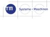 TM-SYSTEME + MASCHINEN