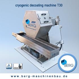 T30 Croygenic decoating machine