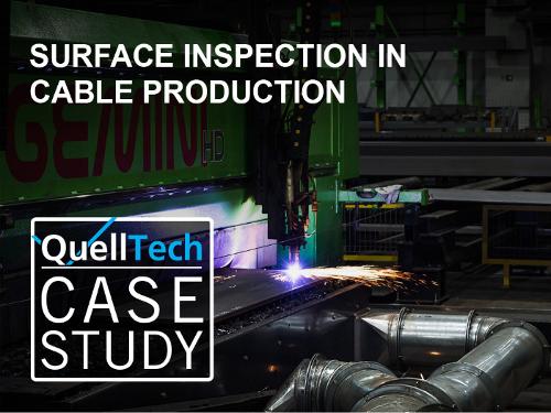 Business Case: Surface Inspection in Cable Production