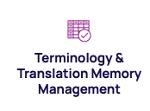 Terminology & Translation Memory Management