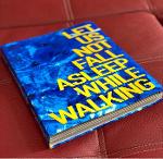 "Let Us Not Fall Asleep While Walking" extraordinary artbook