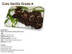 Madagascar vanilla extraction grade (Cuts)